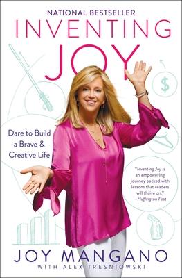 Inventing Joy: Dare to Build a Brave & Creative Life