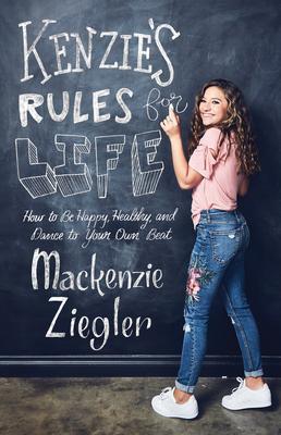 Kenzie's Rules for Life: How to Be Happy, Healthy, and Dance to Your Own Beat Subscription