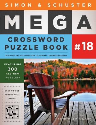 Simon & Schuster Mega Crossword Puzzle Book #18, Volume 18