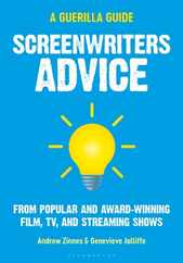 Screenwriters Advice: From Popular and Award Winning Film, Tv, and Streaming Shows Subscription