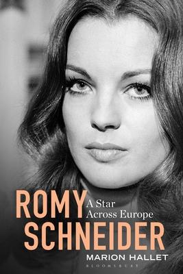 Romy Schneider: A Star Across Europe