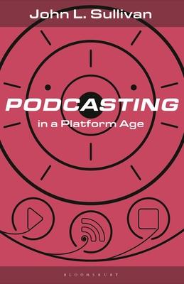 Podcasting in a Platform Age: From an Amateur to a Professional Medium