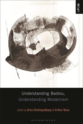 Understanding Badiou, Understanding Modernism