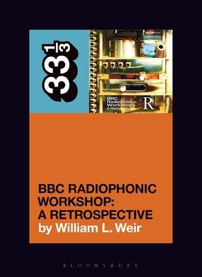 BBC Radiophonic Workshop's BBC Radiophonic Workshop - A Retrospective