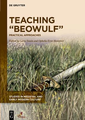 Teaching "Beowulf": Practical Approaches