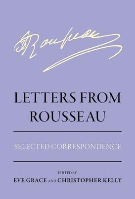 Letters from Rousseau: Selected Correspondence