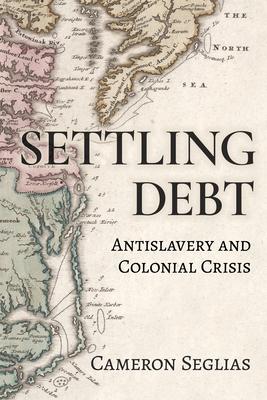 Settling Debt: Antislavery and Colonial Crisis Subscription