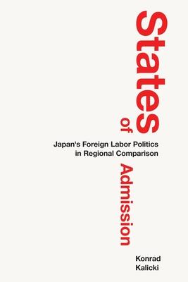 States of Admission: Japan's Foreign Labor Politics in Regional Comparison Subscription