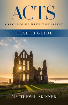 Acts Leader Guide: Catching Up with the Spirit Subscription