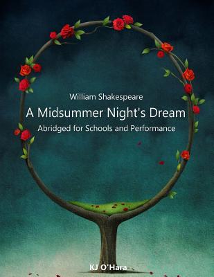 A Midsummer Night's Dream: Abridged for Schools and Performance