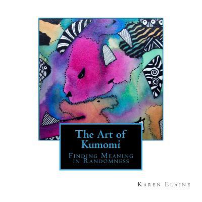 The Art of Kumomi: Finding Meaning in Randomness