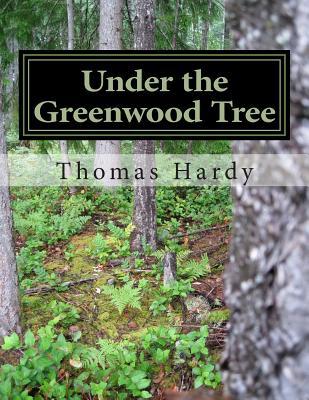 Under the Greenwood Tree: (Thomas Hardy Classics Collection) Subscription