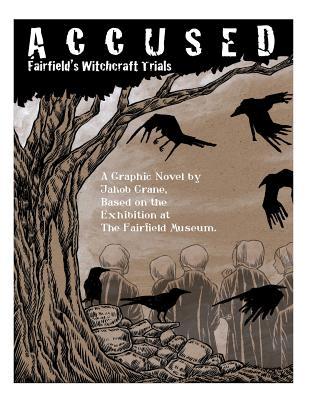 Accused: Fairfield's Witchcraft Trials