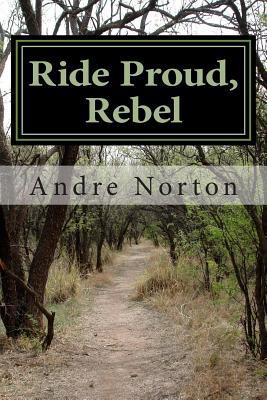 Ride Proud, Rebel