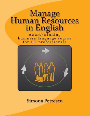 Manage Human Resources in English: Business language for HR professionals