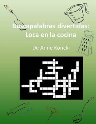 Buscapalabras divertidas: Loca en la cocina