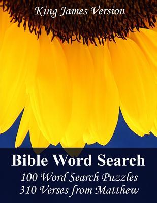 King James Bible Word Search (Matthew): 100 Word Search Puzzles with 310 Verses from Matthew in Jumbo Print