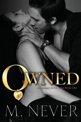 Owned (A Decadence after Dark Novel)