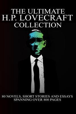 The Ultimate H. P. Lovecraft Collection