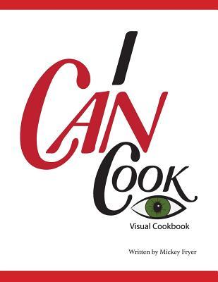 I Can Cook: A Visual Cookbook