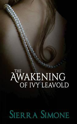 The Awakening of Ivy Leavold