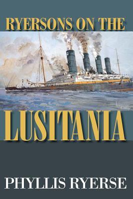 Ryersons on the LUSITANIA