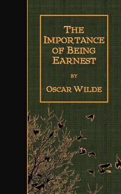 The Importance of Being Earnest