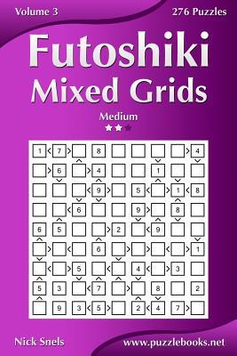 Futoshiki Mixed Grids - Medium - Volume 3 - 276 Puzzles