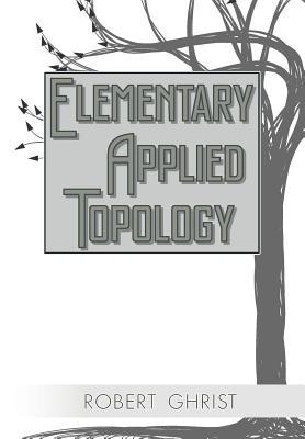 Elementary Applied Topology