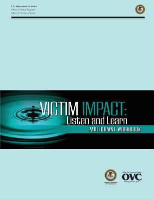 Victim Impact: Listen and Learn Participant Workbook