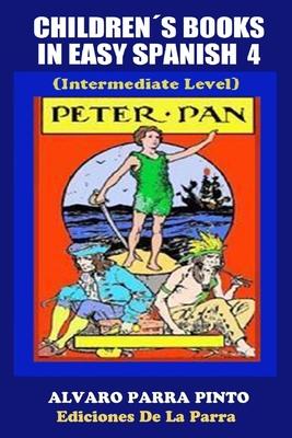Childrens Books in Easy Spanish Volume 4: Peter Pan Subscription