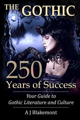 The Gothic: 250 Years of Success: Your Guide to Gothic Literature and Culture Subscription