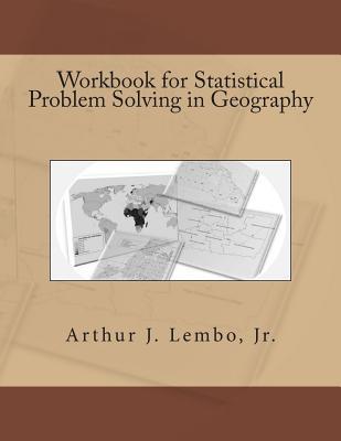 Workbook for Statistical Problem Solving in Geography