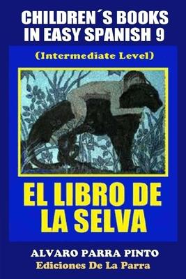 Childrens Books in Easy Spanish Volume 9: El Libro de La Selva Subscription