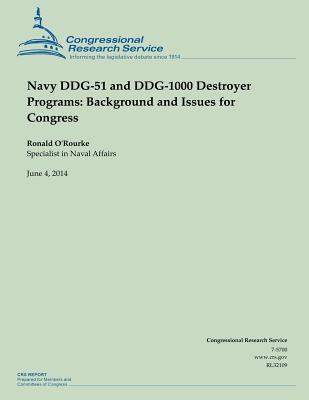 Navy DDG-51 and DDG-1000 Destroyer Programs: Background and Issues for Congress Subscription