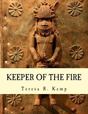 Keeper of the Fire: : An Igbo Metalsmith From Awka