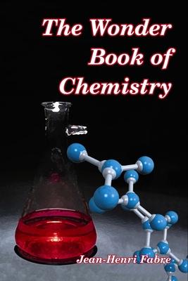 The Wonder Book of Chemistry