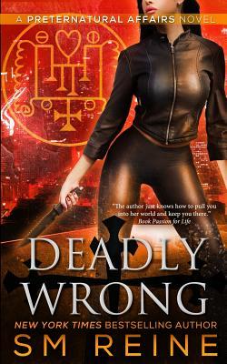 Deadly Wrong: An Urban Fantasy Novel