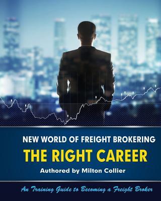 New World of Freight Brokering: Freight Broker Career