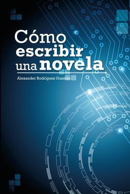 Cmo Escribir una Novela