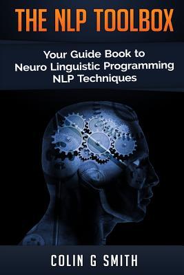 The NLP Toolbox: Your Guide Book to Neuro Linguistic Programming NLP Techniques Subscription