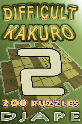 Difficult Kakuro: 200 puzzles