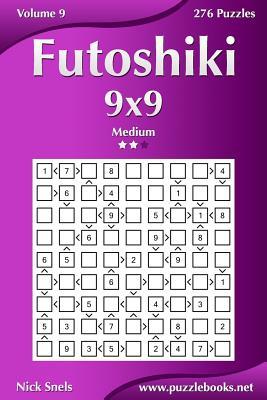 Futoshiki 9x9 - Medium - Volume 9 - 276 Puzzles