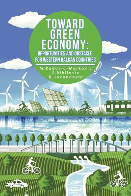 Toward Green Economy: Opportunities and Obstacles for Western Balkan Countries