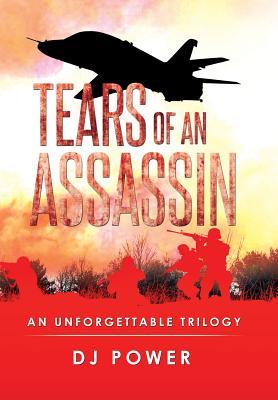 Tears of an Assassin: An Unforgettable Trilogy