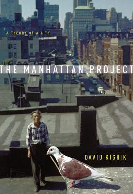 The Manhattan Project: A Theory of a City