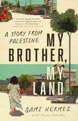 My Brother, My Land: A Story from Palestine Subscription