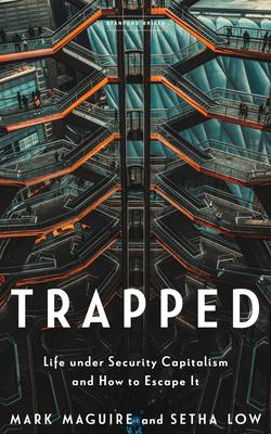 Trapped: Life Under Security Capitalism and How to Escape It