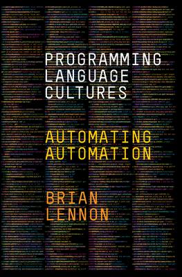 Programming Language Cultures: Automating Automation