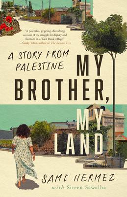 My Brother, My Land: A Story from Palestine Subscription